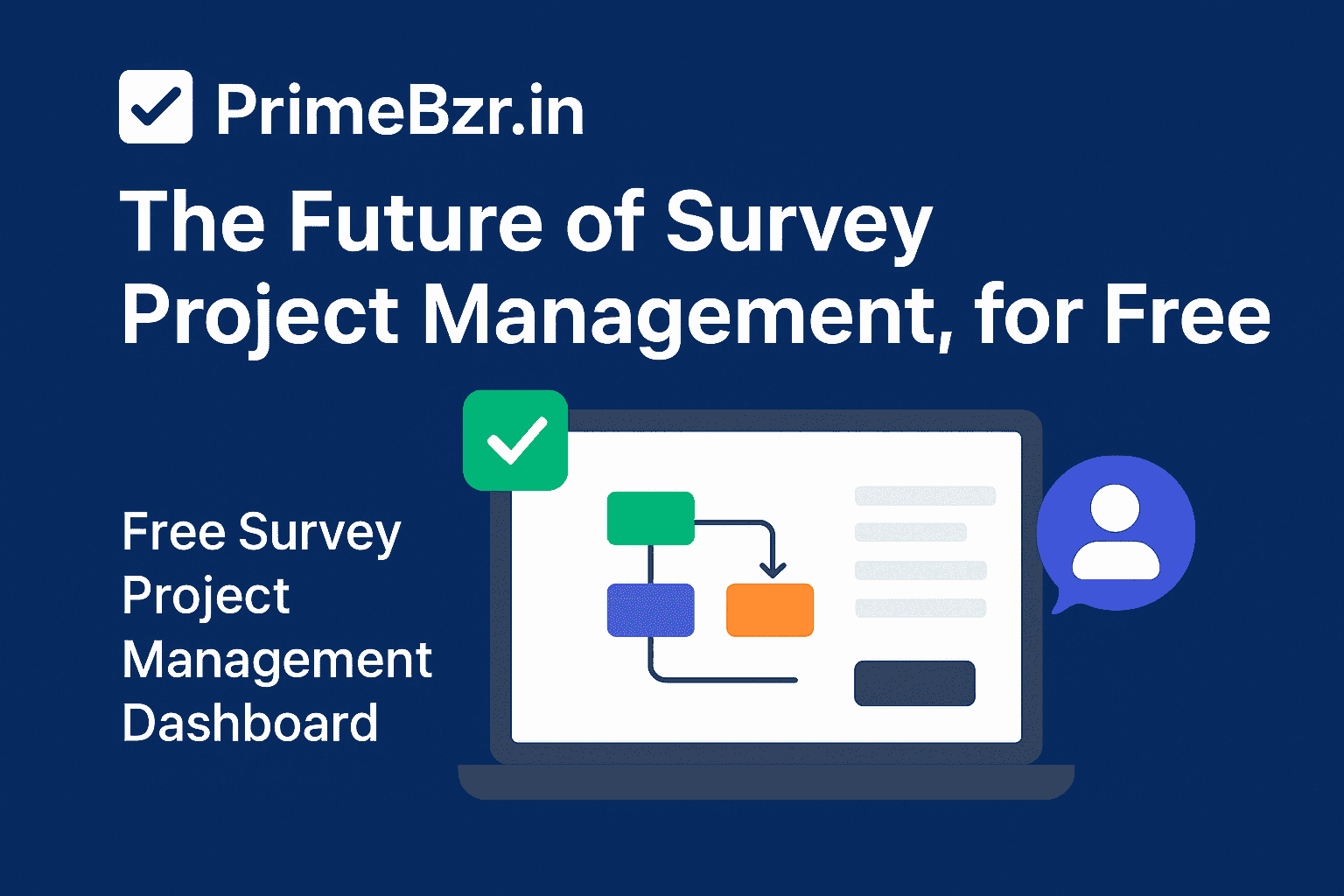 PrimeBzr.in – The Future of Survey Project Management, for Free