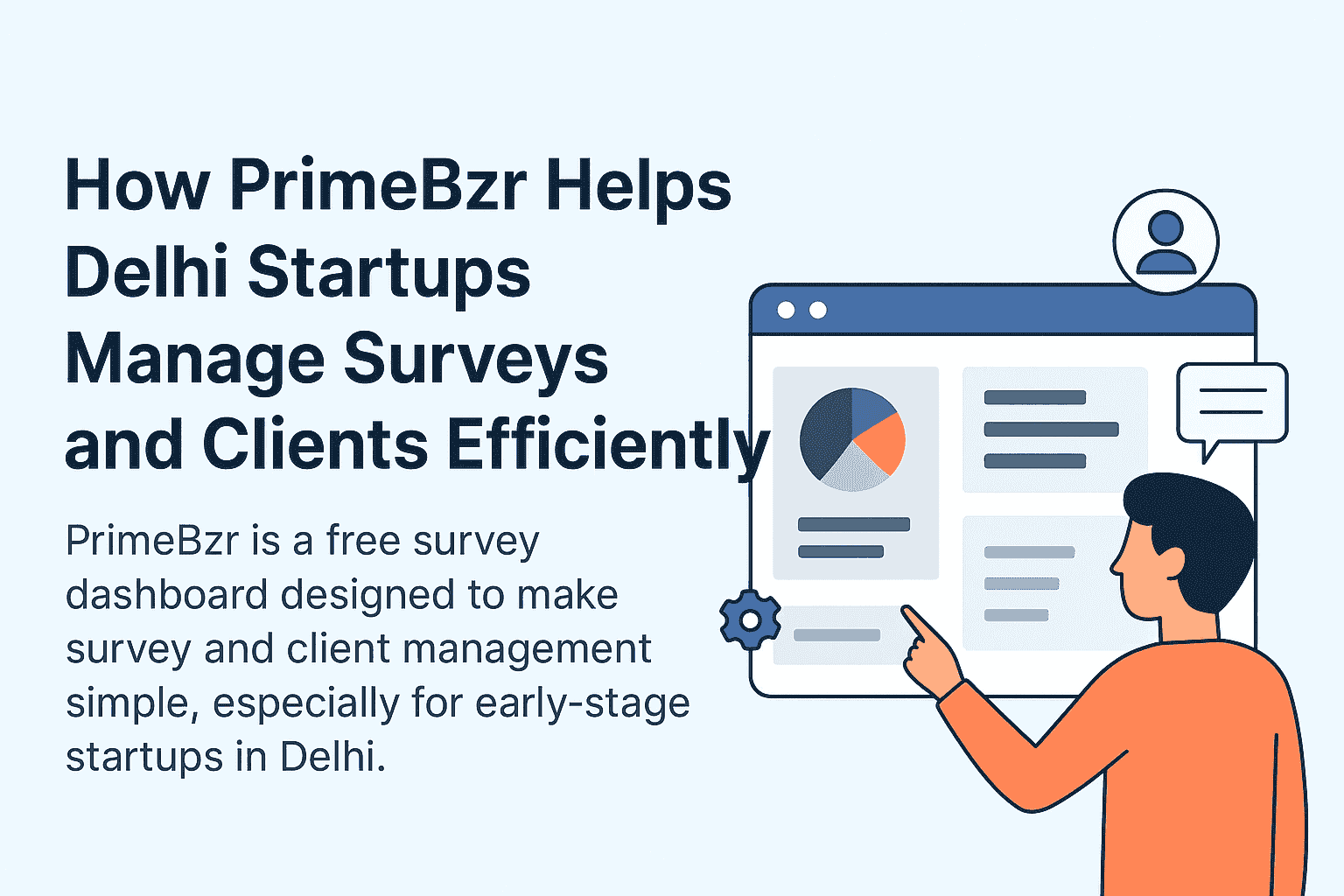 How PrimeBzr Helps Delhi Startups Manage Surveys and Clients Efficiently